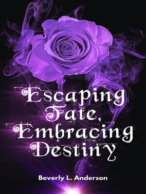 cover image of Escaping Fate, Embracing Destiny